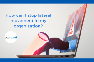 OCD TECH. Lateral Movement
