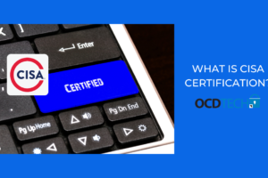 OCD TECH. CISA CERTIFICATION