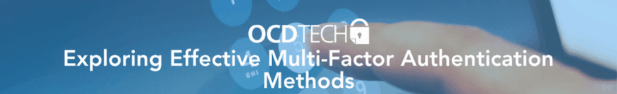 Exploring Effective Multi-Factor Authentication Methods